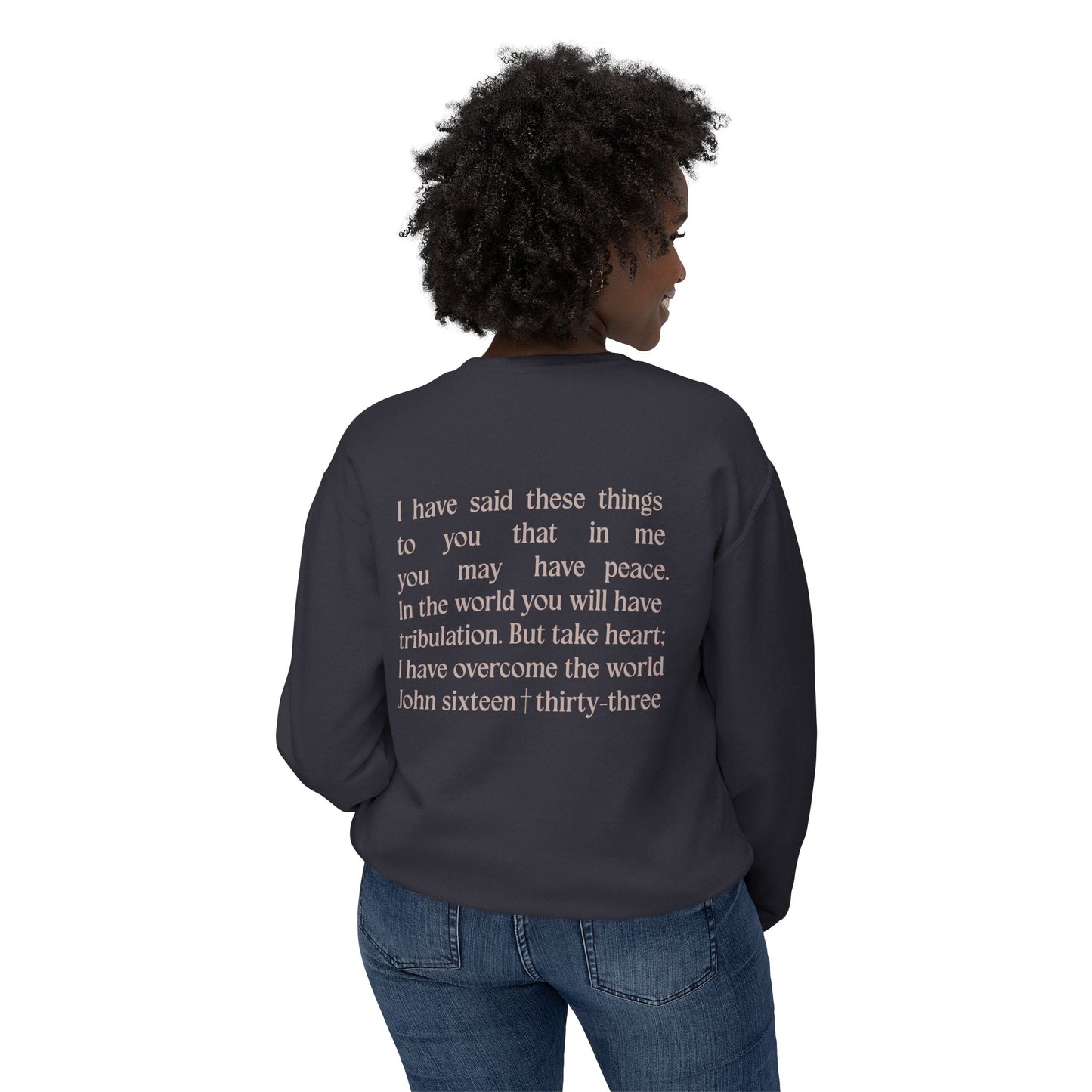 Take Heart - John 16:33 - Comfort Colors Crew Neck Sweatshirt