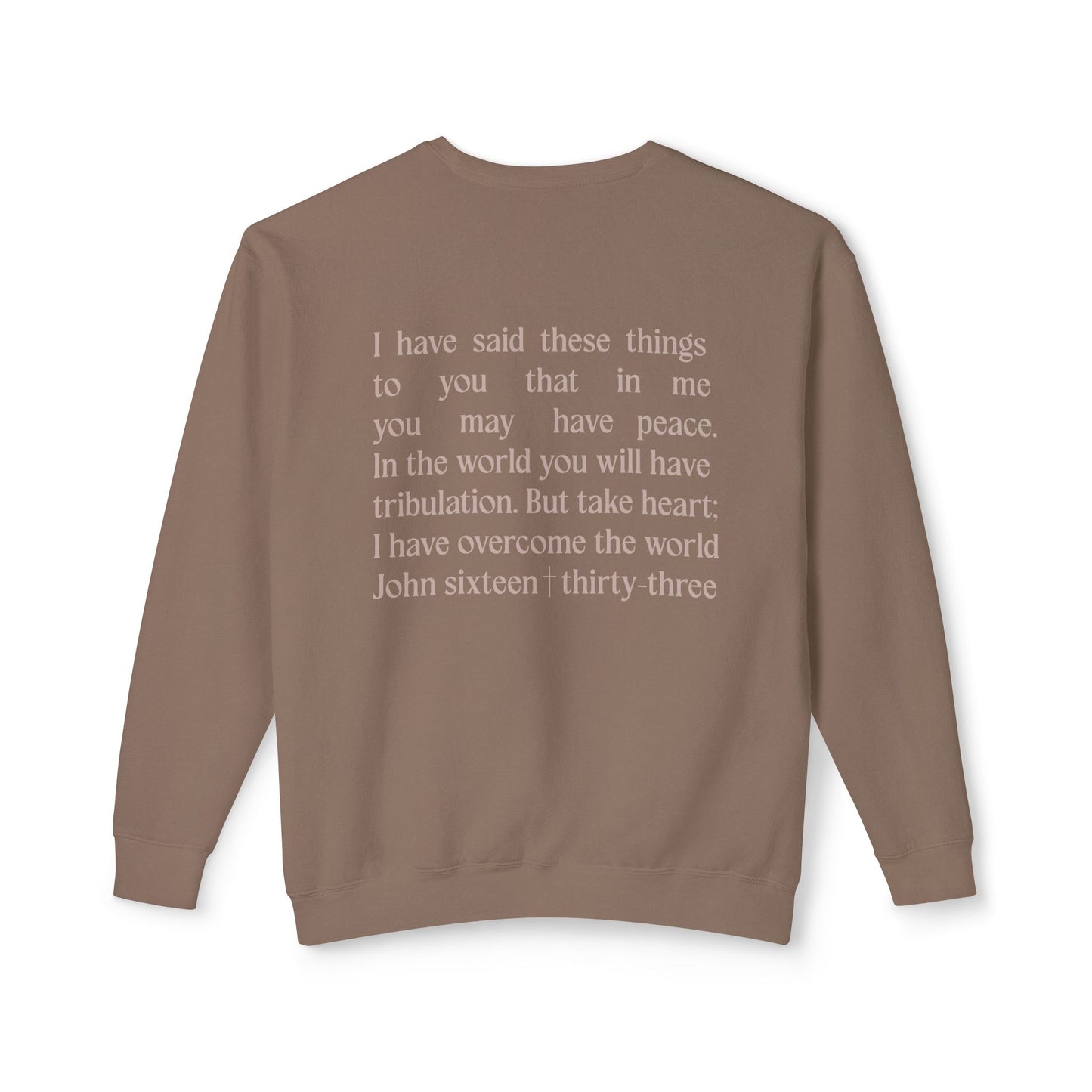 Take Heart - John 16:33 - Comfort Colors Crew Neck Sweatshirt