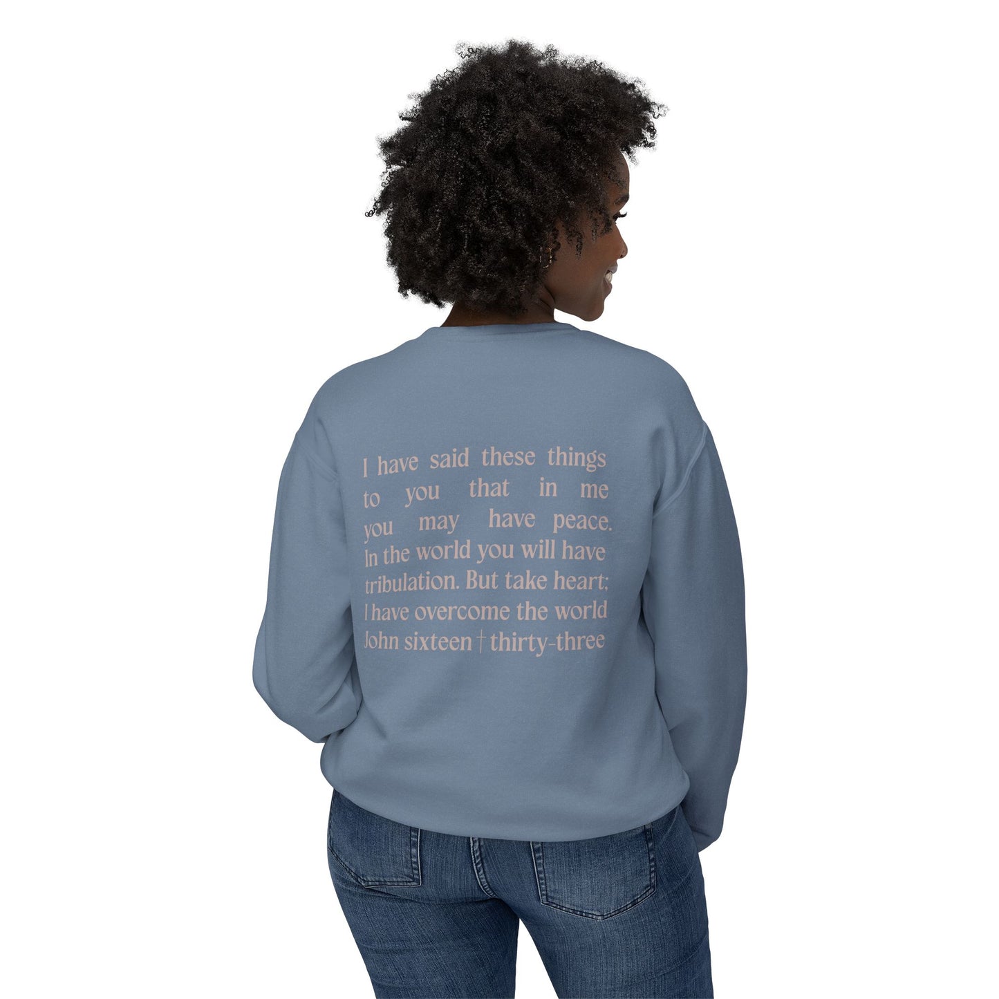 Take Heart - John 16:33 - Comfort Colors Crew Neck Sweatshirt