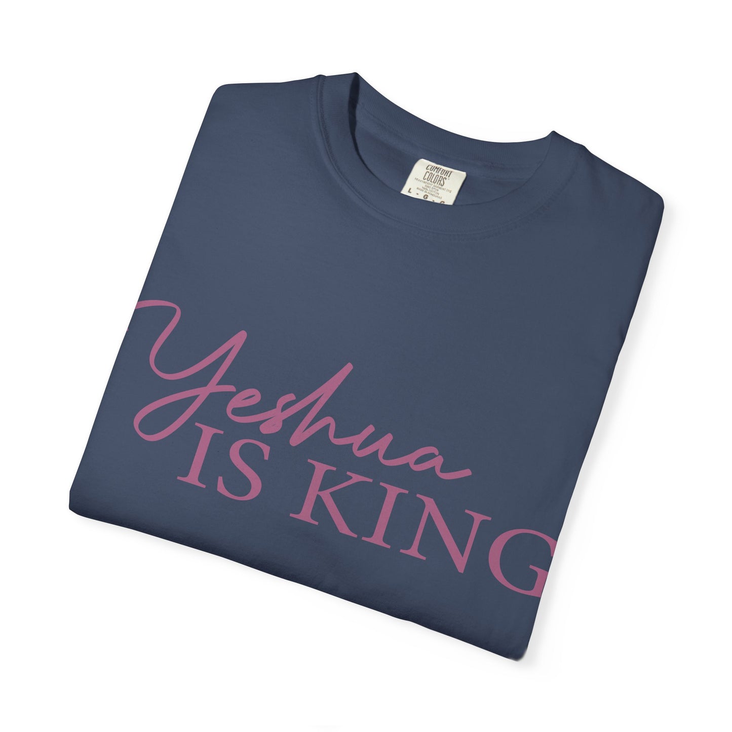 Yeshua Is King T-Shirt