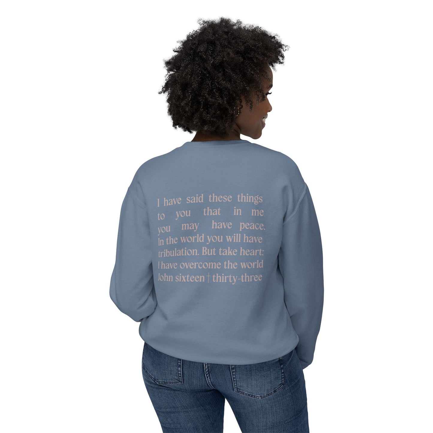 Take Heart - John 16:33 - Comfort Colors Crew Neck Sweatshirt