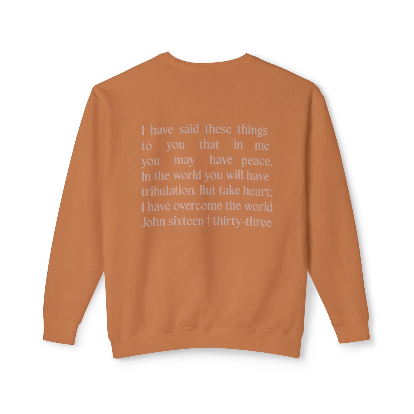 Take Heart - John 16:33 - Comfort Colors Crew Neck Sweatshirt