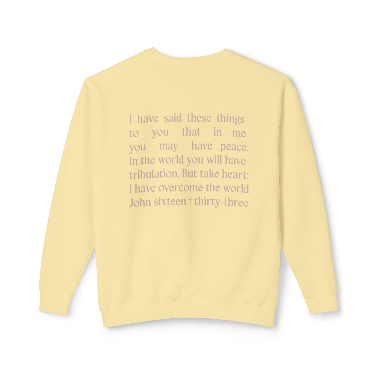 Take Heart - John 16:33 - Comfort Colors Crew Neck Sweatshirt