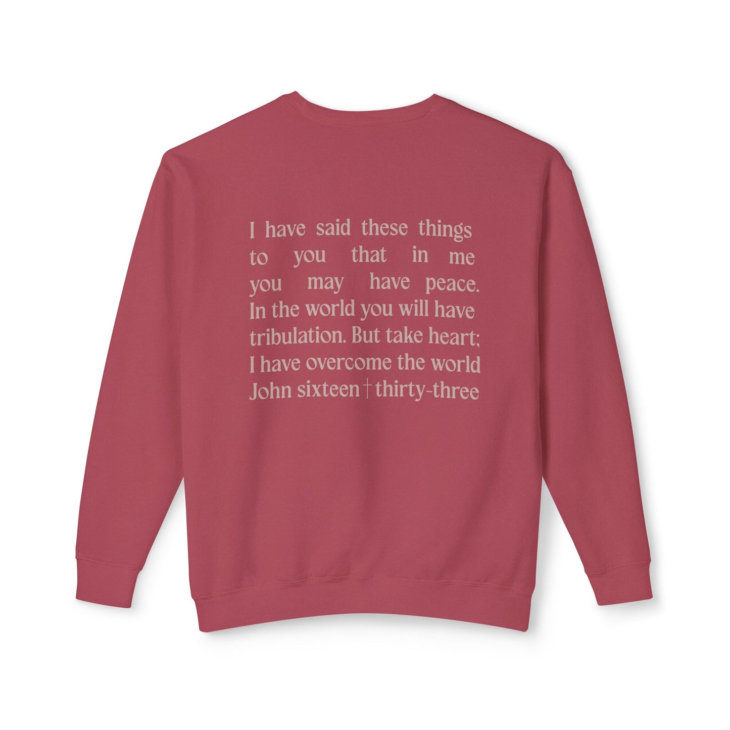 Take Heart - John 16:33 - Comfort Colors Crew Neck Sweatshirt