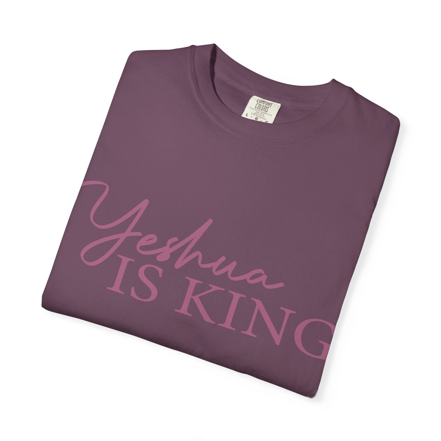 Yeshua Is King T-Shirt