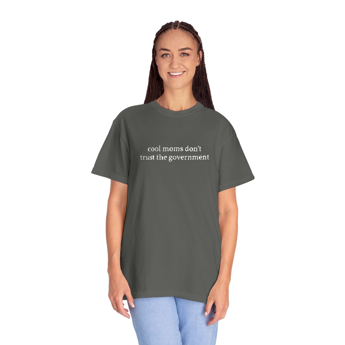 Cool Moms Don't Trust the Government - Embroidered Tee
