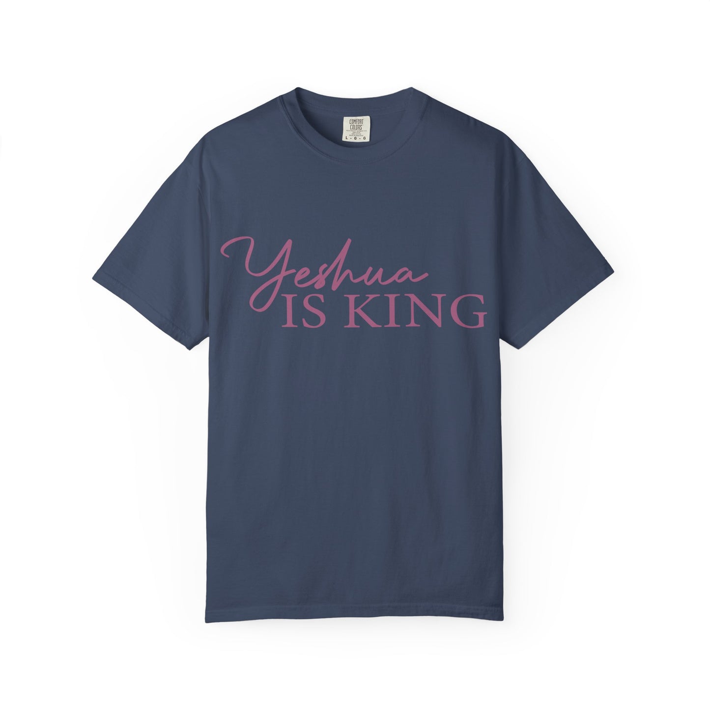 Yeshua Is King T-Shirt