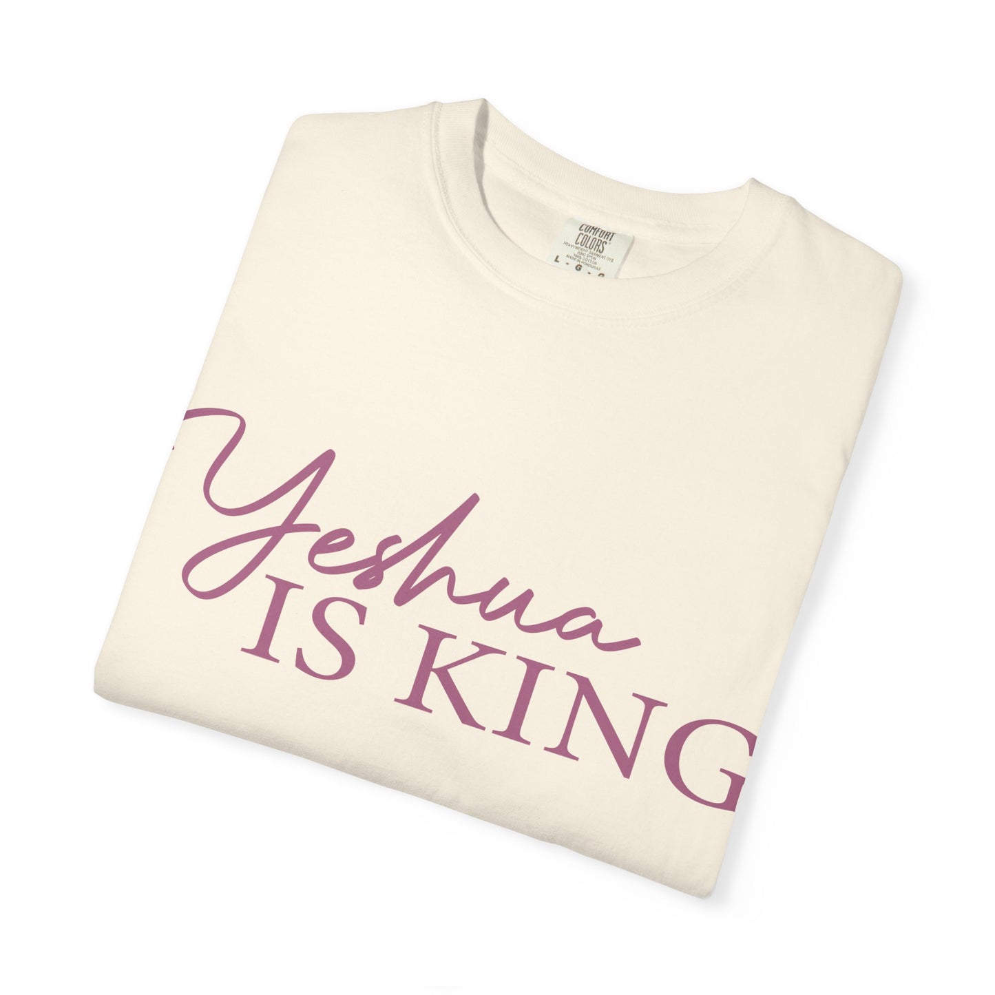 Yeshua Is King T-Shirt